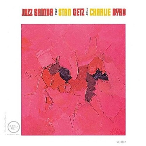 Stan Getz & Charlie Byrd & Luiz Bonfa - Jazz Samba + Jazz Samba Encore!