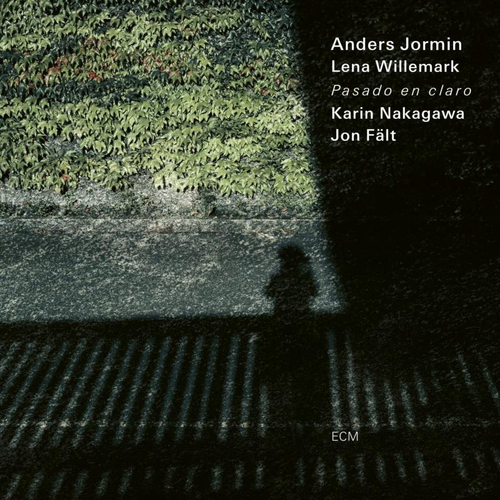 Anders Jormin & Lena Willemark - Pasado En Claro