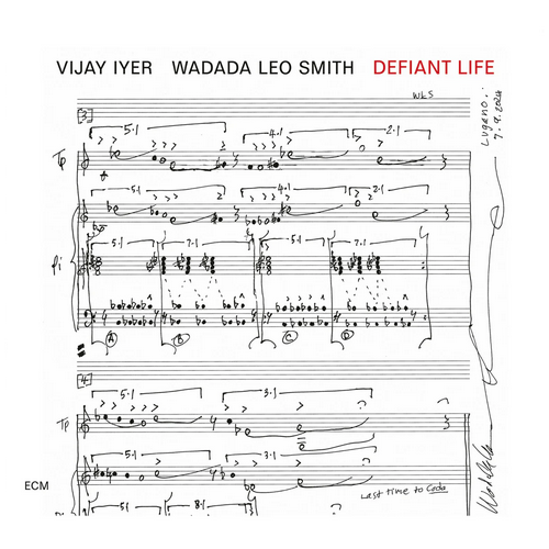 Vijay Iyer & Wadada Leo Smith - Defiant Life