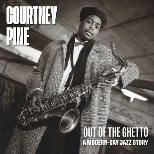 Courtney Pine - Out Of The Ghetto: A Modern-Day Jazz Story / 2CD set