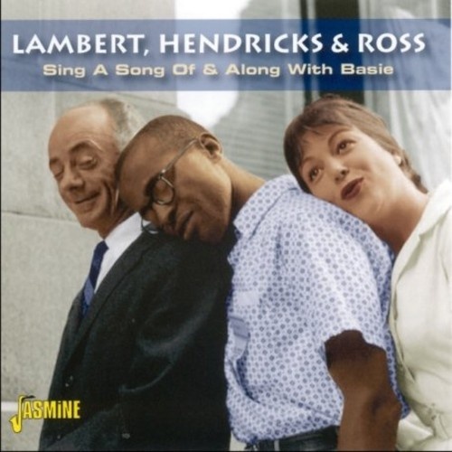 Lambert, Hendricks & Ross - Sing a Song of & Along With Basie