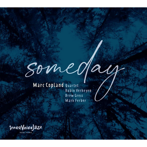 Marc Copland Quartet - Someday
