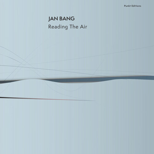 Jan Bang -  Reading The Air