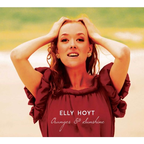 Elly Hoyt - Oranges & Sunshine