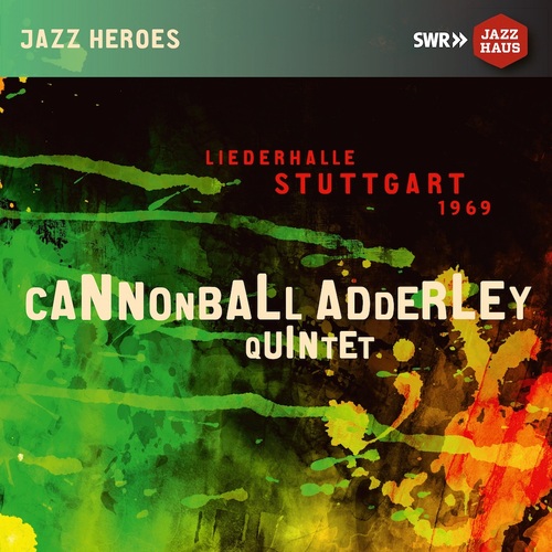Cannonball Adderley -  Liederhalle Stuttgart 1969