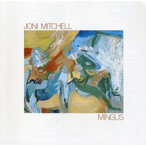 Joni Mitchell - Mingus