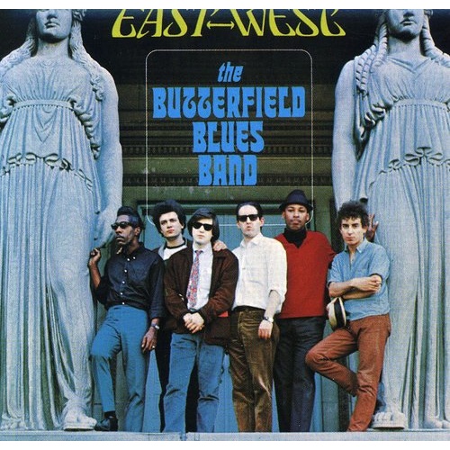 The Butterfield Blues Band - East-West