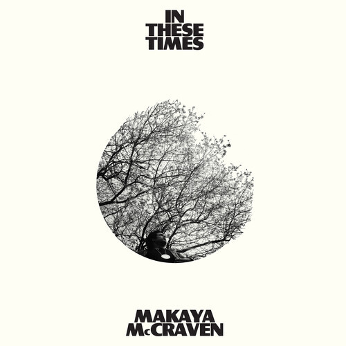 Makaya McCraven - In These Times - Vinyl LP