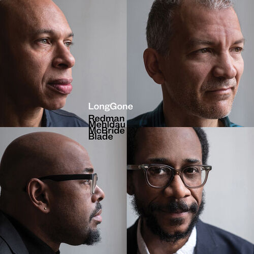 Joshua Redman, Brad Mehldau, Christian McBride & Brian Blade - LongGone