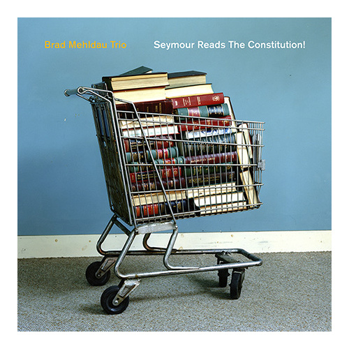 Brad Mehldau Trio - Seymour Reads the Constitution! / vinyl LP