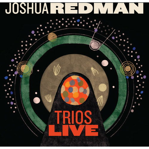Joshua Redman - Trios Live
