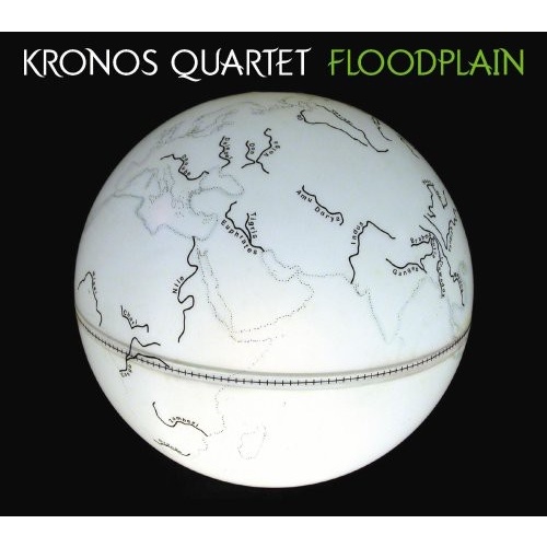 Kronos Quartet - Floodplain