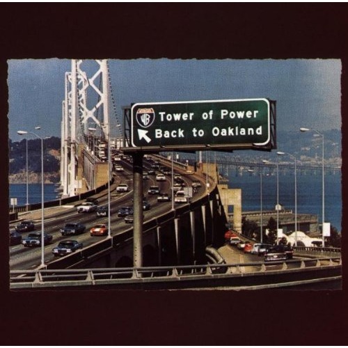 Tower of Power - Back to Oakland
