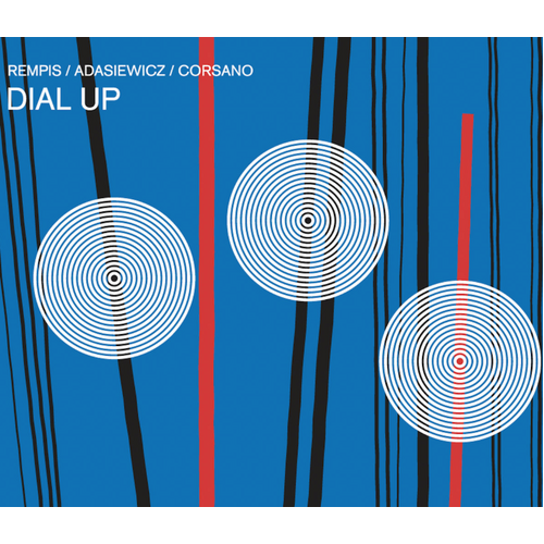 Rempis/Adasiewicz/Corsano - Dial Up