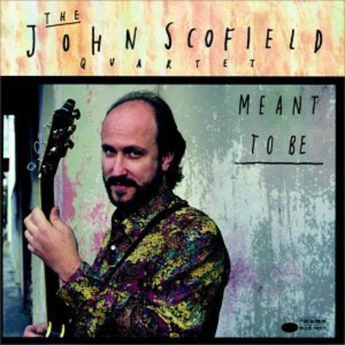 John Scofield - Meant to Be