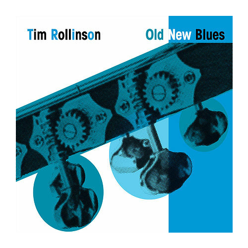 Tim Rollinson - Old New Blues