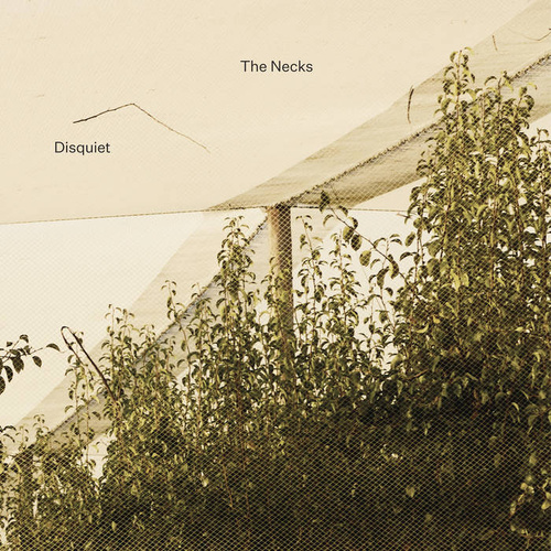 The Necks - Disquiet / 3CD set