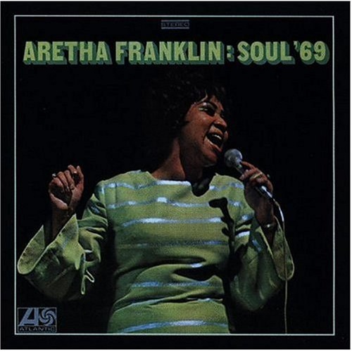 Aretha Franklin - Soul '69