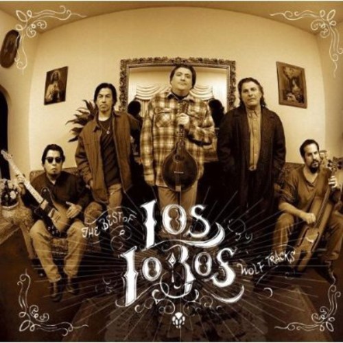 Los Lobos - Wolf Tracks: The Best of Los Lobos