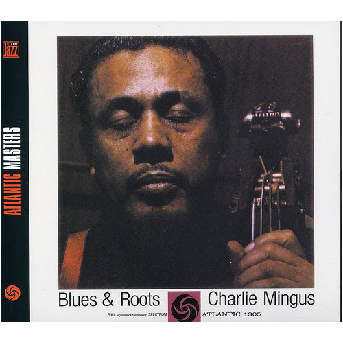 Charles Mingus - Blues & Roots