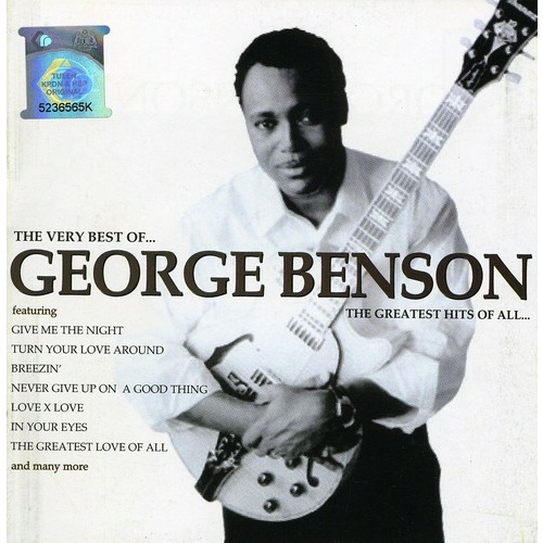 George Benson - The Very Best of George Benson: The Greatest Hits of All