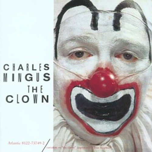 Charles Mingus - The Clown