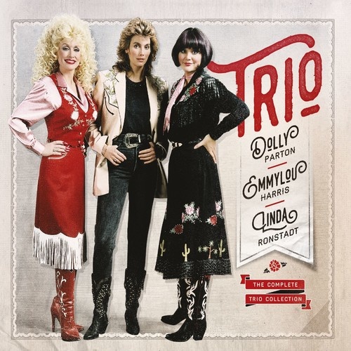 Dolly Parton, Emmylou Harris & Linda Ronstadt / Trio - The Complete Trio Collection
