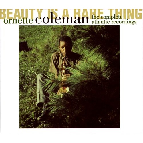 Ornette Coleman - Beauty Is A Rare Thing: the complete Atlantic recordings