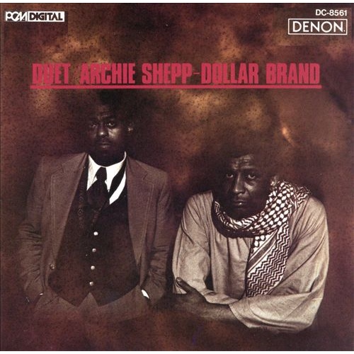Archie Shepp & Dollar Brand - Duet