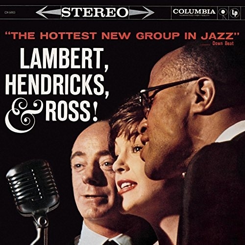 Lambert, Hendricks & Ross - Hottest New Group In Jazz