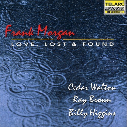 Frank Morgan - Love, Lost & Found