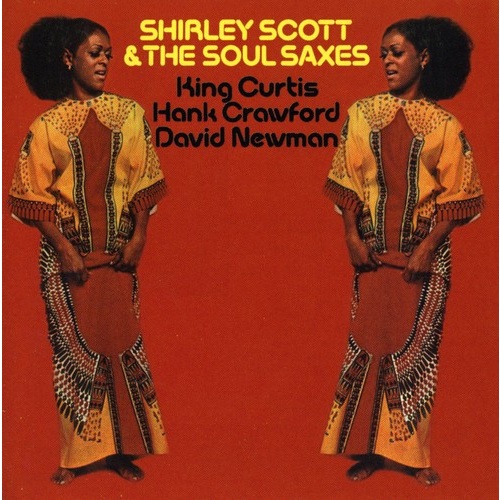 Shirley Scott - Shirley Scott & the Soul Saxes