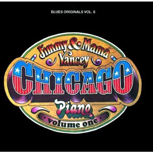 Jimmy & Mama Yancey - Chicago Piano volume one