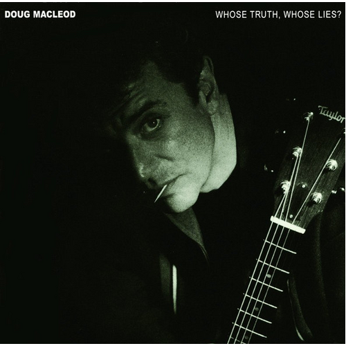Doug MacLeod - Whose Truth, Whose Lies ? / hybrid SACD