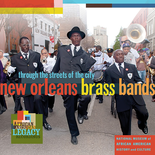 New Orleans Brass Bands - Through the Streets of the City