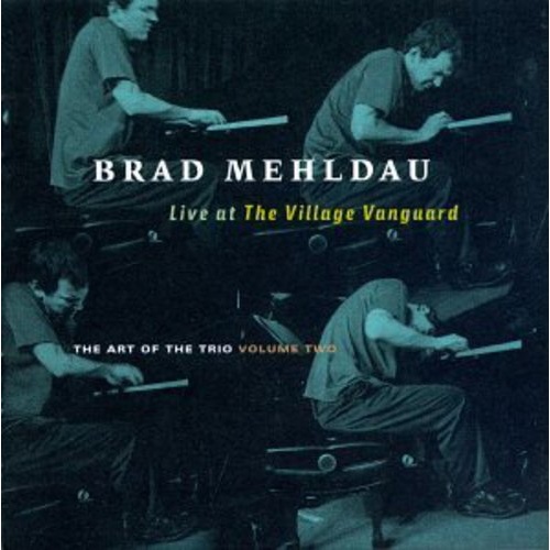 Brad Mehldau - Live at the Village Vanguard: Art of the Trio Volume Two