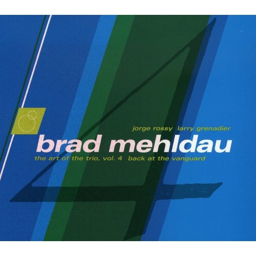 Brad Mehldau - Art Of The Trio 4: Back At The Vanguard