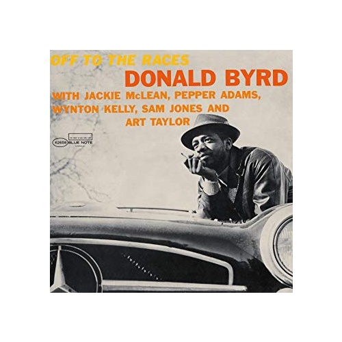 Donald Byrd - Off to the Races / RVG edition