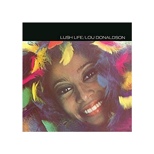 Lou Donaldson - Lush Life / RVG edition