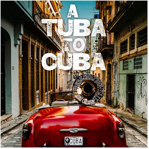 Preservation Hall Jazz Band A Tuba To Cuba / Original Soundtrack