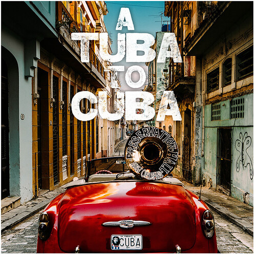 Preservation Hall Jazz Band - A Tuba To Cuba / Original Soundtrack