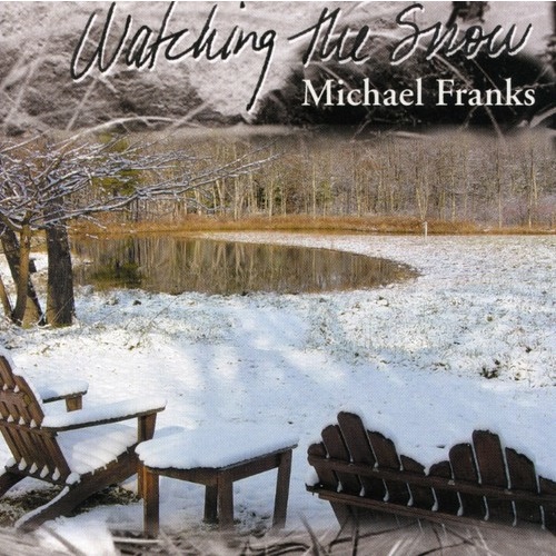 Michael Franks - Watching the Snow