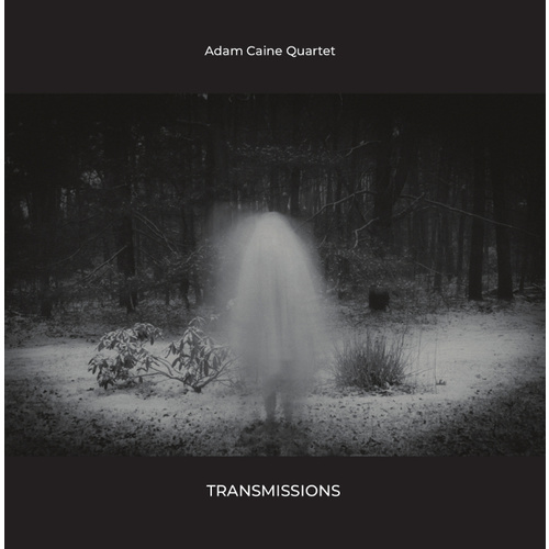 Adam Caine Quartet - Transmissions