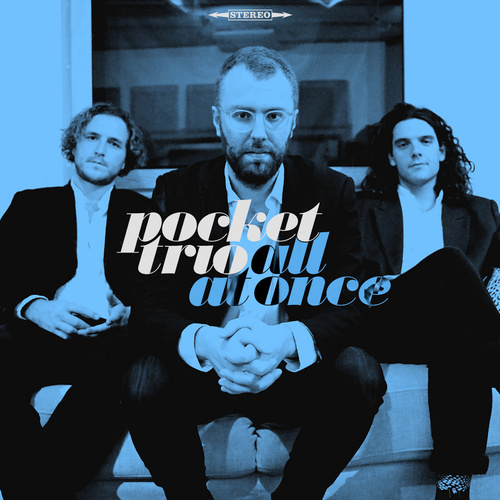 The Pocket Trio - All at Once