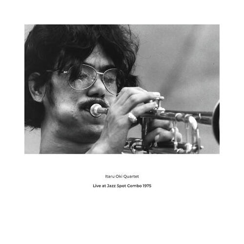 Itaru Oki Quartet - Live at Jazz Spot Combo 1975