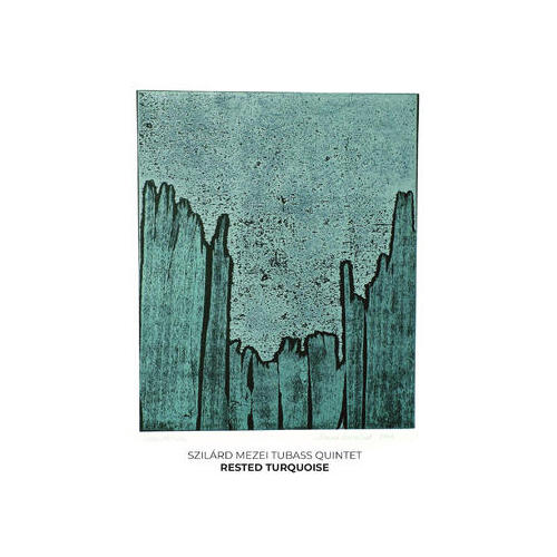 Szilard Mezei - Rested Turquoise