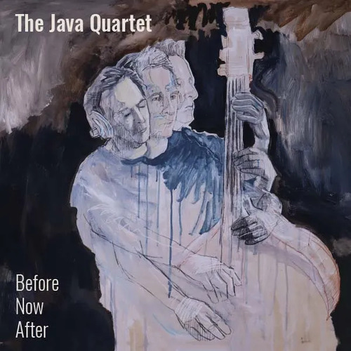 The Java Quartet - Before Now After