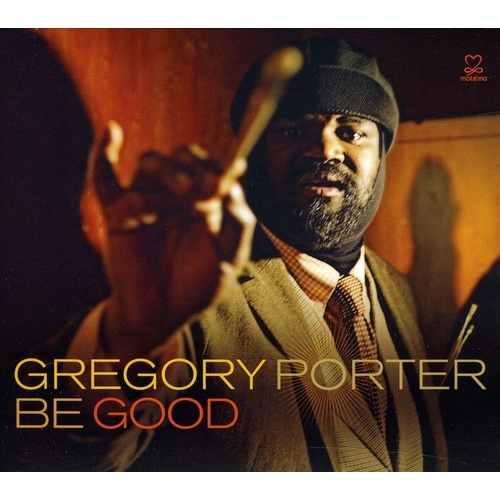 Gregory Porter - Be Good
