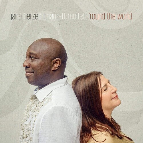 Jana Herzen & Charnett Moffett - 'Round the World
