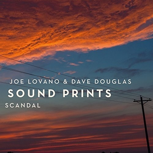 Joe Lovano & Dave Douglas Sound Prints - Scandal